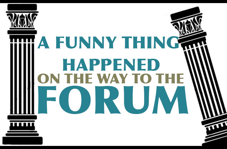 a funny thing happened on the way to the forum