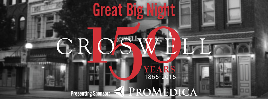 Croswell’s Great Big Night to celebrate 150 years of entertainment