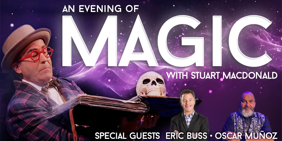 An Evening of Magic with Stuart MacDonald